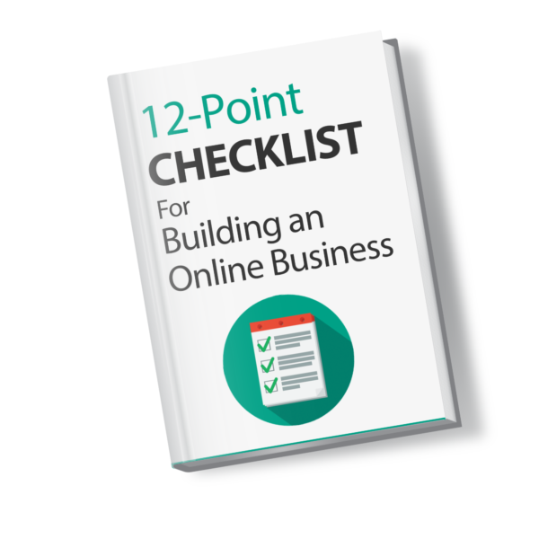 12-Point Checklist for Building a Thriving Online Business – Your Step-by-Step Launch Guide